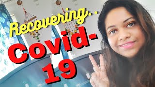 Recovering From Covid-19 | Covid Positive Day 2-3 | Personal Vlog on Covid Experience