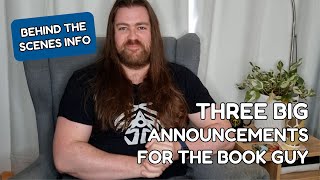 Three Big Announcements for The Book Guy