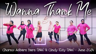 Wanna Thank Me - Phrased Intermediate - Choreo:Asbare Bare (INA) & Cindy Elsy (INA) - June 2024