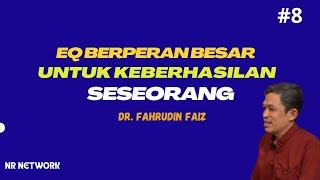 EQ Berperan Besar untuk Keberhasilan Seseorang | Dr. Fahrudin Faiz #fahruddinfaiz