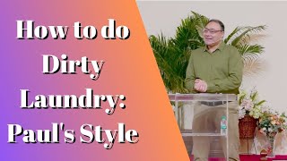 How to do Dirty Laundry: Paul's Style | Atul Aswani | Sermon Summary