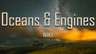 NIKI - Oceans & Engines (Lyrics) | fantastic lyrics