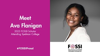 2023 FOSSI Scholar, Ava Flanigan, Talks About Why She's Excited to Receive the FOSSI Scholarship