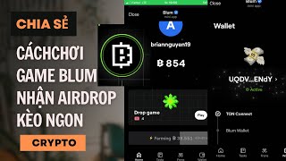 Cách chơi game Blum cày Airdrop trên Telegram | Chơi game airdrop trên điện thoại mới nhất