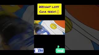 weight loss#shorts #viral #shortsfeed #reels #support #youtubeshorts #weightloss #chia #weight