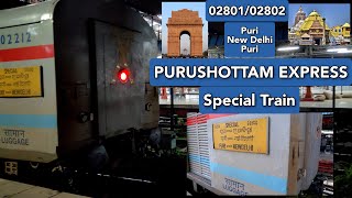 PURUSHOTTUM EXPRESS | Most highly demanded train between Puri to New Delhi | 28th Birthday Today