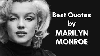 Every woman should know the Best Marilyn Monroe Quotes.