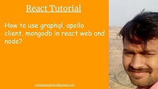 How to use graphql, apollo client, mongodb in react web and node?