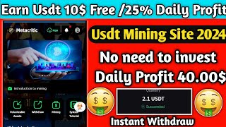 New Usdt Earning Site Usd Mining Site 2024 Best Investment Usdt Earning Website