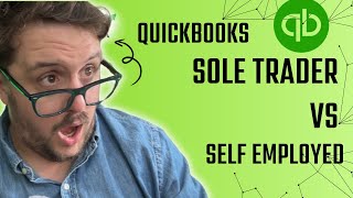 QuickBooks Showdown: Self Employed vs Sole Trader - Which is Right for You?