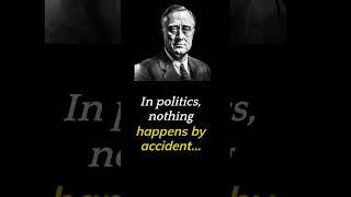 Revealing the Truth in Politics: Insights from Franklin D Roosevelt's Famous Quote #shorts #quotes