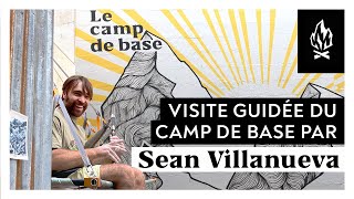 Sean Villanueva présente Le camp de base 🔥