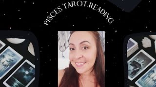 Pisces Tarot Reading - June 20th - 30th