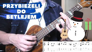 Przybieżeli do Betlejem - lekcja ukulele (z tabami)