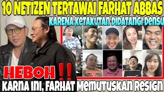 10 NETIZEN INI KETAWA PUAS SAAT FARHAT AUTO KICEP DIDATANGI DENSU - ADEK KELAS DENSU JUGA ADA