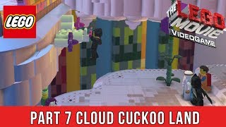 The LEGO Movie Video Game [Part 7]  Cloud Cuckoo Land [Walk Through]