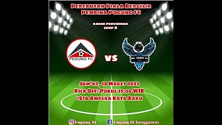 PUGUNG FC _ Laga Sisa di grup A | Pugung FC 2 vs 0 Mr.Zonk FC | Piala Bergilir Pembina Pugung FC