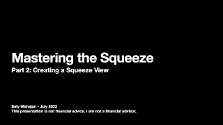 Mastering the Squeeze Part 2: Building a TTM_Squeeze View for Monitoring Squeeze Plays