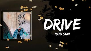 MOD SUN - Drive Lyrics