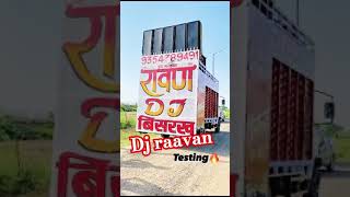 ||DJ RAAVAN BISRAK TATA TESTING ||#dj #viralvideo #shortvairal #youtubvideo #trending #trendingvideo