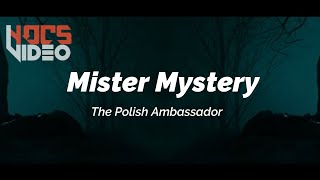 Mister Mystery - The Polish Ambassador | Electronic House Music | NOCS Video