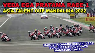 JUARA 1 VEDA EGA PRATAMA DI RACE 1 ASIA TALENT CUP MANDALIKA 2022