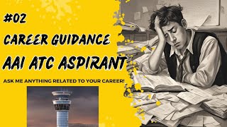 Career Guidance for Manas | AAI ATC ASPIRANTS | Ask Your Question #02