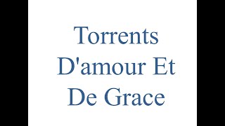 Torrents D'amour Et De Grace