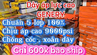 Dây xịt GENERY áp 9000 PSI chuẩn 5 lớp chỉ 600k bao ship