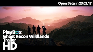 Tom Clancy’s | Ghost Recon Wildlands | Trailer | Open Beta Coming 23-02-17