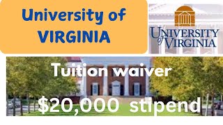 $20,000 living stipend + full tuition and fees waiver| University of Virginia scholarships