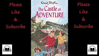 The castle of adventure by Enid Blyton full audiobook Book 2 *