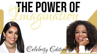 The Power of Imagination-Celebrity edition