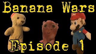 Banana Wars Episode 1