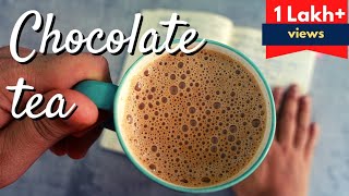 Chocolate tea | Tea with cocoa powder | Chocolaty tea