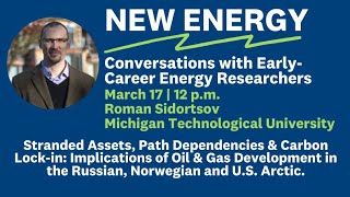 Implications of Oil & Gas Development in the Russian, Norwegian and U.S. Arctic with Roman Sidortsov