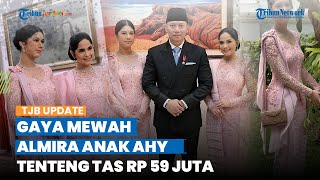 Penampilan Almira Anak AHY & Annisa Pohan di Momen Pelantikan Disorot, Tenteng Tas Mewah Rp 59 Juta