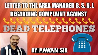 Letter to the Area Manager BSNL or Telephone Authority regarding complaint against Dead Telephones||