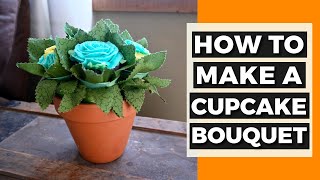 How to Make a Cupcake Bouquet in a Flower Pot | Reusable Cupcake Display