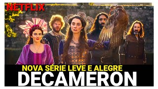 Decameron | Nova Série de Época Leve e Cativante da Netflix que conquistou os Assinantes com Alegria