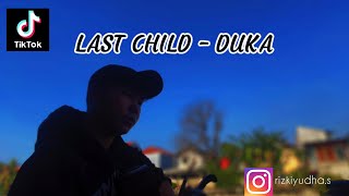 Last Child - Duka ( Cover ) Rizki Yudha