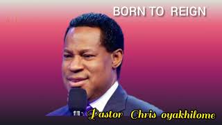 born to reign pastor Chris oyakhilome MUST WATCH