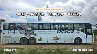 OOTY to MYSORE | KSRTC Airavat Club Class - Volvo B9R Multi-Axle Smooth Driving in Narrow Roads