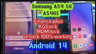 SAMSUNG A54 5G (A546E) FINANCE KG lock MDM Remove permanen binary u5 new 2024