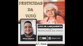 Lançamento do livro pesticidas da vovó