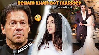 Reham Khan Got Married Third Time With Mirza Baig ❤️ Reham Khan Marriege News 🔥 Imran Khan Reaction