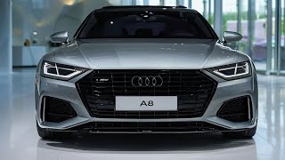 "2025 Audi A8: The Ultimate Luxury Sedan Redefined!"