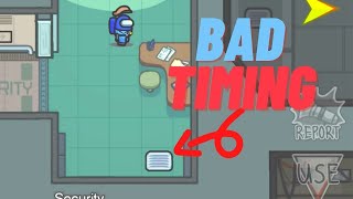 Imposter in Among Us - Bad Timing #10