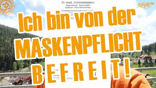 Befreiung von der Maskenpflicht!