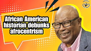 African American historian debunks afrocentrism: Clarence E.walker ☠️💥